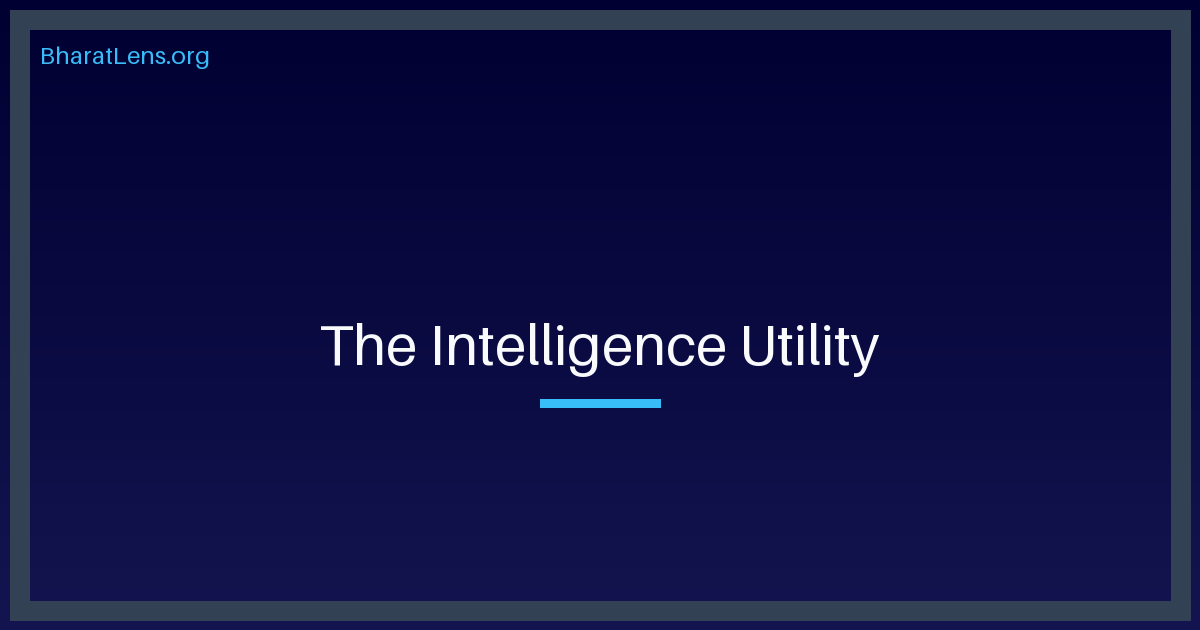 The Intelligence Utility: India’s ₹65-per-hour Gambit
