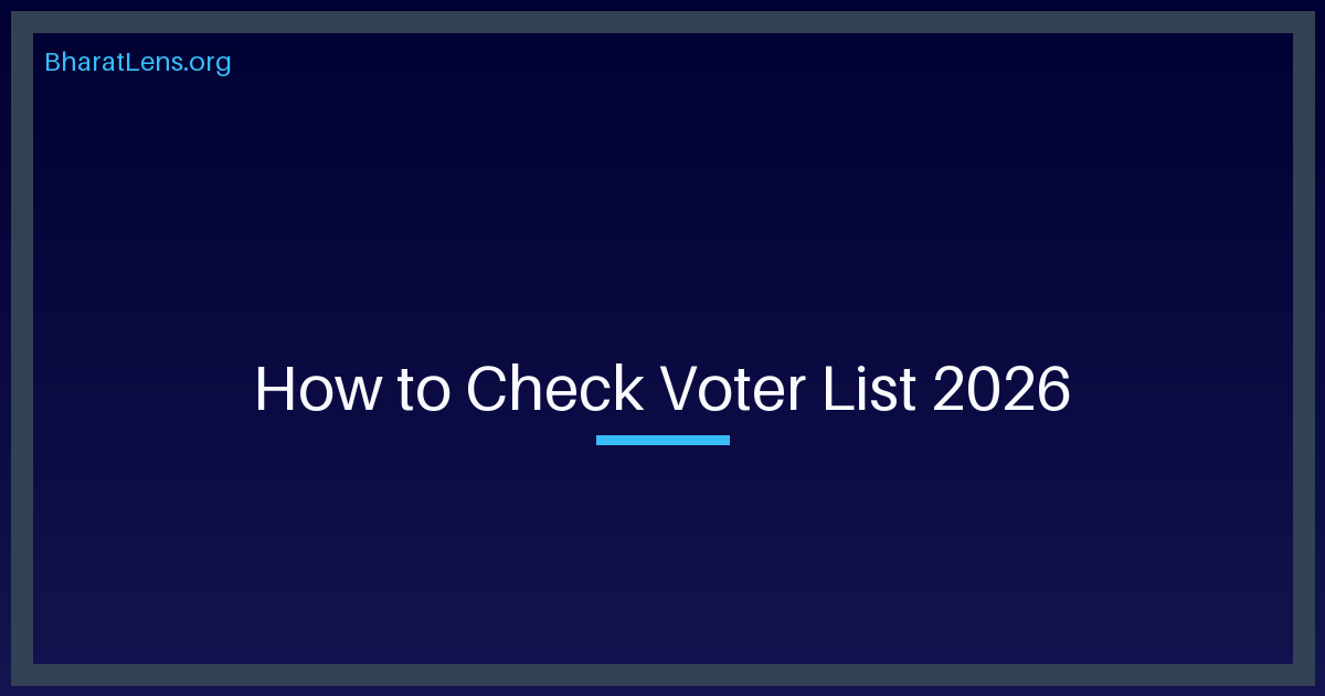 How to Verify and Correct Your Name in the Updated Voter List (2026)