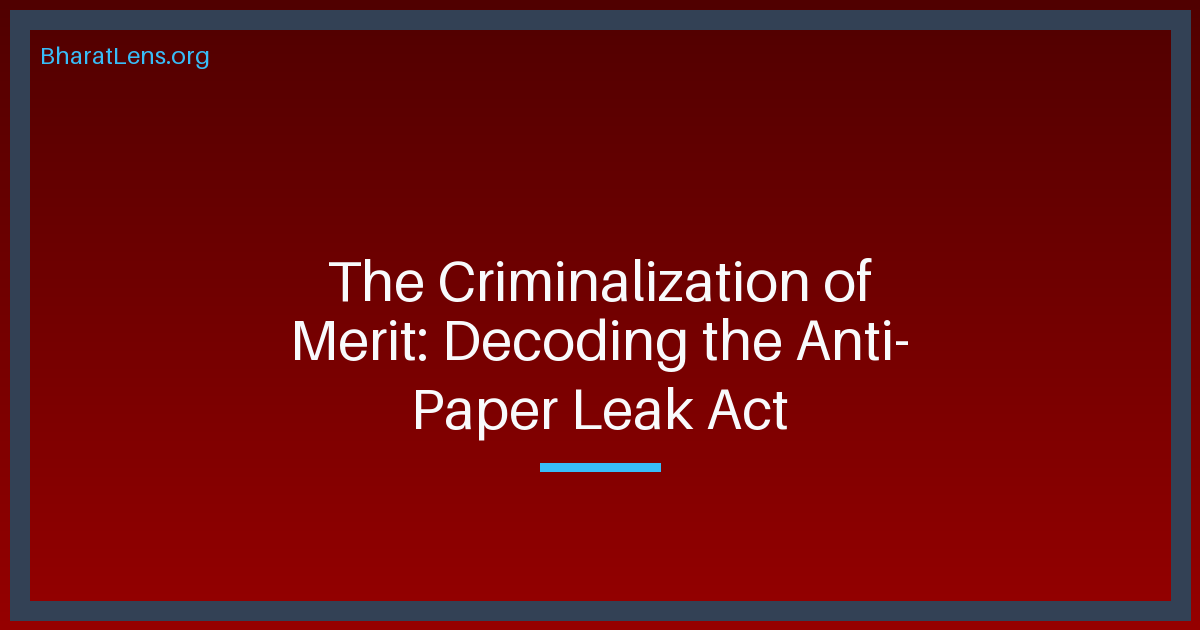 The Criminalization of Merit: Decoding the Anti-Paper Leak Act of 2026