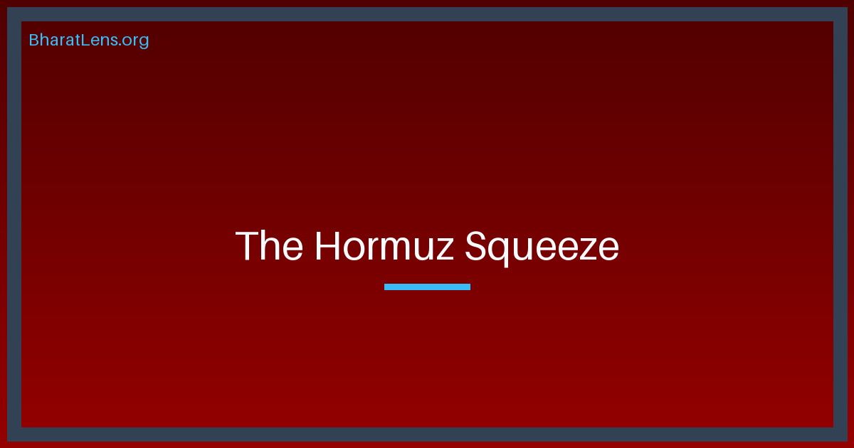 The Hormuz Squeeze: Kinetic Shocks and the Failure of Diplomatic Hedging