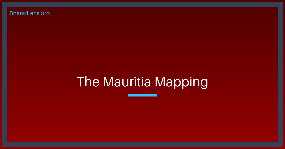 The Mauritia Mapping: India’s Submerged Sovereignty