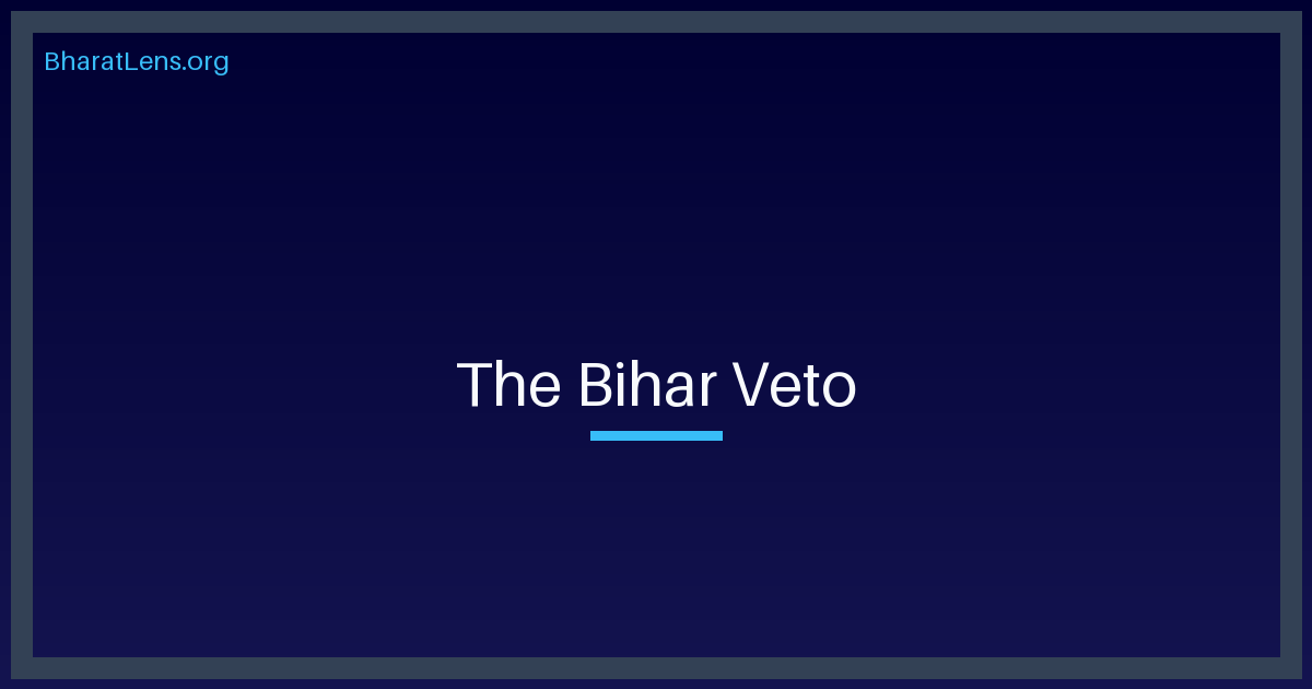 The Bihar Veto: Ganga Silt and the New Federal Diplomacy