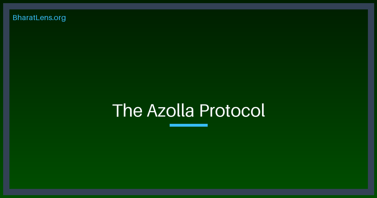 Technical Report: The Azolla Protocol and India’s Soil Sovereignty
